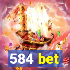 584 bet